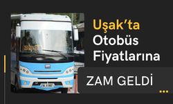 Uşak’ta Otobüs Ücretlerine %20 Zam Geldi
