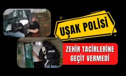 Uşak Polisi Zehir Tacirlerine Geçit Vermedi
