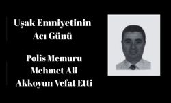 Uşak Emniyet Müdürlüğü'nün Acı Günü