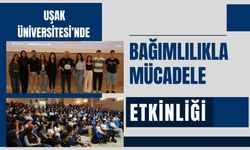 Uşak Üniversitesi’nde Bağımlılıkla Mücadele Etkinliği