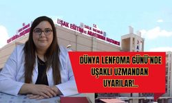Dünya Lenfoma Günü’nde Uşaklı Uzmandan Uyarılar