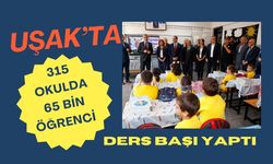 Uşak’ta 315 okulda 65 bin öğrenci ders başı yaptı