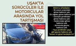 Uşak’ta Sürücüler ile Motorcular Arasında Yol Tartışması