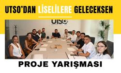 UTSO’dan Liselilere GELECEKSEN Proje Yarışması