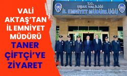 Vali Aktaş’tan İl Emniyet Müdürü Taner Çiftçi’ye ziyaret