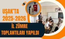 Uşak’ta 2025-2026 İl Zümre Toplantıları Yapıldı