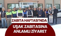 Zabıta Haftası’nda Uşak Zabıtasına Anlamlı Ziyaret