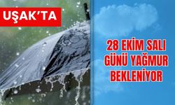 Uşak’ta 28 Ekim Salı Günü Yağmur Bekleniyor