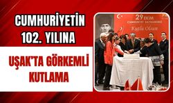 Cumhuriyetin 102. Yılına Uşak’ta Görkemli Kutlama