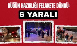 Düğün Hazırlığı Felakete Döndü: 6 Yaralı