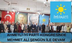 AHMETLİ İYİ PARTİ KONGRESİNDE M.ALİ ŞENGÜN İLE DEVAM DEDİ