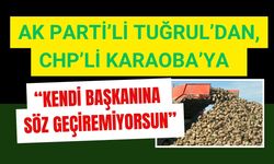 Tuğrul’dan Karaoba’ya: “Kendi Başkanına Söz Geçiremiyorsun”