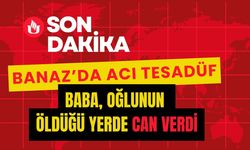 Banaz’da acı tesadüf: Baba, oğlunun öldüğü yerde can verdi