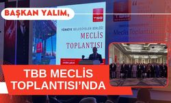 Başkan Yalım, TBB Meclis Toplantısı’nda