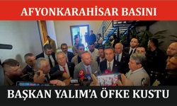 Afyonkarahisar Basını Başkan Yalım’a Öfke Kustu