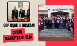 CHP Uşak İl Başkanı Çoban Mazbatasını Aldı