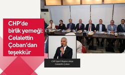 CHP’de birlik yemeği: Celalettin Çoban’dan teşekkür