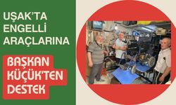 Uşak’ta Engelli Araçlarına Başkan Küçük’ten Destek