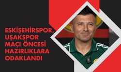 Eskişehirspor, Uşakspor Maçı Öncesi Hazırlıklara Odaklandı