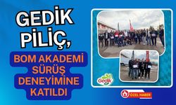 Gedik Piliç, BOM Akademi Sürüş Deneyimine Katıldı