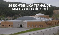 29 Ekim’de Ilıca Termal’de Yarı Fiyatlı Tatil Keyfi