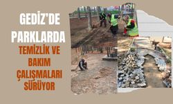 Gediz’de Parklarda Temizlik ve Bakım Çalışmaları Sürüyor