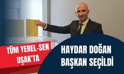 Tüm Yerel-Sen Uşak’ta Haydar Doğan Başkan Seçildi