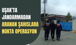 Uşak’ta Jandarmadan Aranan Şahıslara Nokta Operasyon