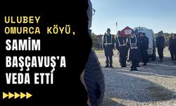 Ulubey Omurca köyü, Samim Başçavuş’a veda ett