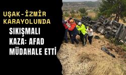 Uşak-İzmir karayolunda sıkışmalı kaza: AFAD müdahale etti