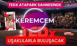 Keremcem, TEDx Atapark Sahnesinde Uşaklılarla Buluşacak