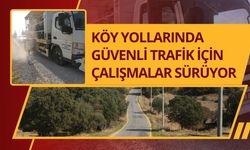 Köy Yollarında Güvenli Trafik İçin Çalışmalar Sürüyor