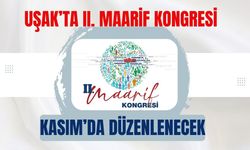 Uşak’ta II. Maarif Kongresi Kasım’da Düzenlenecek