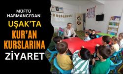 Müftü Harmancı’dan Uşak’ta Kur’an Kurslarına Ziyaret