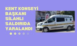 Kent Konseyi Başkanı silahlı saldırıda yaralandı