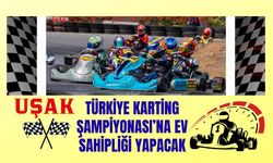Uşak, Türkiye Karting Şampiyonası’na Ev Sahipliği Yapacak