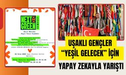 Uşaklı Gençler “Yeşil Gelecek” İçin Yapay Zekayla Yarıştı