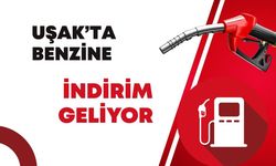 Uşak’ta Benzine İndirim Geliyor!