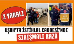 Uşak’ta İstiklal Caddesi’nde Sıkışmalı Kaza: 2 Yaralı