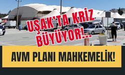 Uşak’ta Kriz Büyüyor, AVM Planı Mahkemelik!