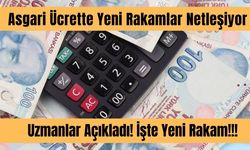 Uzmandan Yeni Asgari Ücret Tahmini Belli Oldu