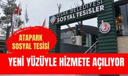 Atapark Sosyal Tesisi Yeni Yüzüyle Hizmete Açılıyor