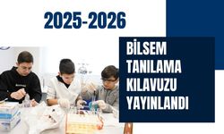 2025-2026 BİLSEM Tanılama Kılavuzu Yayınlandı