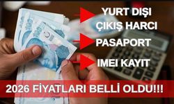 2026 Pasaport, IMEI ve Yurt Dışı Harcı Zamlandı