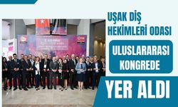 Uşak Diş Hekimleri Odası Uluslararası Kongrede Yer Aldı