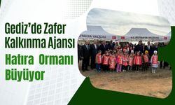 Gediz’de Zafer Kalkınma Ajansı Hatıra Ormanı Büyüyor