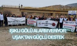 Işıklı Gölü Alarm Veriyor: Uşak’tan Güçlü Destek