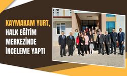 Kaymakam Yurt, Halk Eğitim Merkezinde İnceleme Yaptı