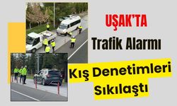 Uşak’ta Trafik Alarmı, Kış Denetimleri Sıkılaştı