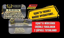 Uşak’ta Midesinde Eroinle Yakalanan 2 Şüpheli Tutuklandı